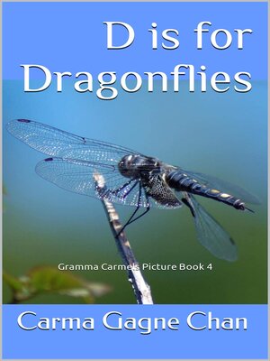 cover image of D is for Dragonflies